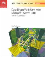 New Perspectives on Data-Driven Web Sites with Microsoft Access 2000: Tools for E-Commerce 0619019484 Book Cover