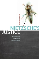 Nietzsche's Justice: Naturalism in Search of an Ethics (McGill-Queen's Studies in the History of Ideas) 0773542698 Book Cover