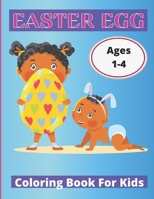 Easter Egg Coloring Book for Kids: easter egg coloring book for kids ages 1-4: Easter Eggs for Preschoolers and Little Kids B08Y4LD4K7 Book Cover