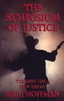 The Symposium of Justice 1412020158 Book Cover