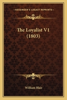 The Loyalist V1 1166187543 Book Cover