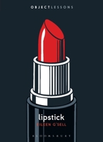 Lipstick (Object Lessons) B0F79H639P Book Cover