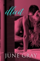 Illicit: A Forbidden Romance 1532890001 Book Cover