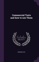 Commercial Tests and How to Use Them 1164609556 Book Cover