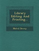 Library Editing and Printing... 1249981514 Book Cover