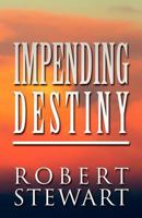Impending Destiny 1462693881 Book Cover