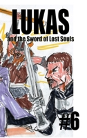 Lukas and the Sword of Lost Souls #6 B0BTYCJY4Y Book Cover