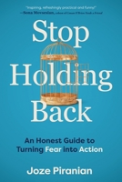 From Moment to Momentum: An Honest Guide to Turning Fear Into Action 1443472263 Book Cover