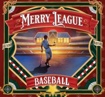 Merry League Baseball - Hardcover Picture Book - The Story of Baseball in the North Pole B0GWVX49M1 Book Cover