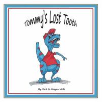 Tommy's Lost Tooth 1611700205 Book Cover