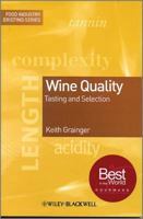 Wine Quality: Tasting And Selection (Food Industry Briefing) 1405113669 Book Cover
