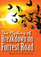 The Mystery of Breakdown on Forrest Road 1787920097 Book Cover