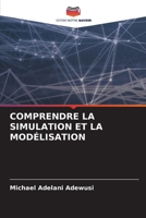 Comprendre La Simulation Et La Modélisation (French Edition) 6208884535 Book Cover