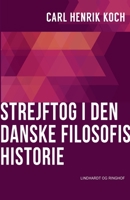 Strejftog i den danske filosofis historie 8711893672 Book Cover