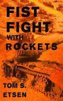 Fist Fight with Rockets B0DRG7JQSK Book Cover