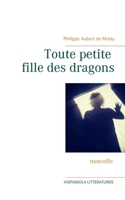 Toute petite fille des dragons 2322174068 Book Cover