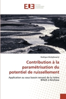 Contribution à la paramétrisation du potentiel de ruissellement: Application au sous bassin versant de la rivière BINZA à Kinshasa 6203418064 Book Cover