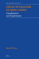 Legal Pluralism in Qing China: Transplantation and Transformation (Law and Society in China) 9004693335 Book Cover