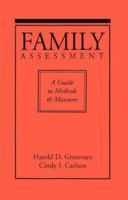 Family Assessment: A Guide to Methods and Measures 0898627338 Book Cover