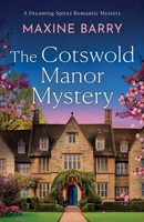 The Cotswold Manor Mystery (Dreaming Spires Romantic Mysteries) 1805738453 Book Cover