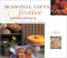 Seasonal Celebrations: Handmade Gifts and Treats for Festivals Throughout the Year (Gifts from Nature) 1859677436 Book Cover