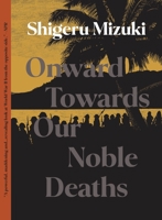 Onward Towards Our Noble Deaths 1770460411 Book Cover