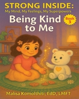 Being Kind to Me B0FRD9GK5J Book Cover
