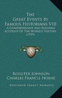 The Great Events by Famous Historians, Volume 10 1168127637 Book Cover