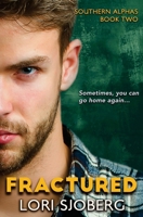 Fractured (Southern Alphas) (Volume 2) 0998564427 Book Cover