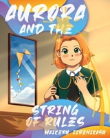 Aurora And The String Of Rules 9918005866 Book Cover