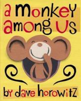 A Monkey Among Us 0060543353 Book Cover