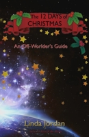 The 12 Days of Christmas An Off-Worlders Guide 1946914118 Book Cover