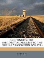 Continuity: The Presidential Address to the British Association for 1913 0526143835 Book Cover