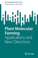 Plant Molecular Farming: Applications and New Directions 3031127935 Book Cover