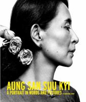 Aung San Suu Kyi: A Portrait in Words and Pictures 1742706517 Book Cover