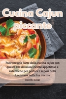 Cucina Cajun piccante 1835319904 Book Cover