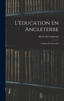 L'éducation En Angleterre: Collèges Et Universités 1018070826 Book Cover