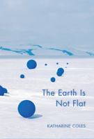 The Earth Is Not Flat 1597097101 Book Cover