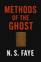 Methods of the Ghost: A Vigilante Thriller B0FL13PRGF Book Cover