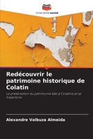Redécouvrir le patrimoine historique de Colatin: La préservation du patrimoine bâti à Colatina et sa trajectoire 6206343510 Book Cover