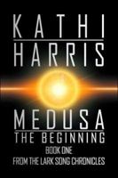 Medusa: The Beginning 1425731228 Book Cover