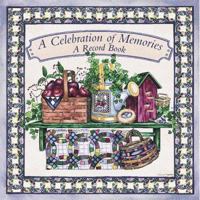 A Celebration of Memories: A Record Book 1579771459 Book Cover