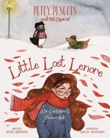 Petey Penguin and the Case of Little Lost Lenore: A Dr Q. and Nurse Q. Children's Book B0BPJVYN8D Book Cover