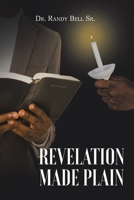 Revelation Made Plain 1098049691 Book Cover