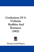 Confessions of a Violinist: Realities and Romance B0BNZLCYPC Book Cover