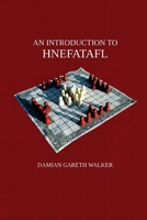 An Introduction to Hnefatafl 1326372335 Book Cover
