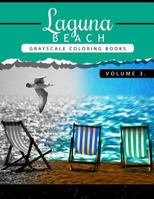 Laguna Beach Volume 3: Sea, Lost Ocean, Dolphin, Shark Grayscale Coloring Books for Adults Relaxation Art Therapy for Busy People (Adult Coloring Books Series, Grayscale Fantasy Coloring Books) 1535228326 Book Cover