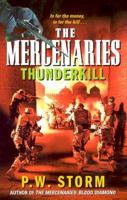 The Mercenaries: Thunderkill (Mercenaries) 0060857978 Book Cover