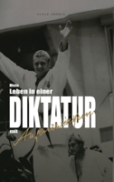 Mein Leben in einer Diktatur mit Augenzwinkern 3347367685 Book Cover
