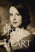 Evil in The Heart 1638121850 Book Cover
